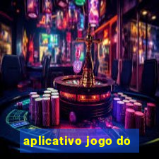 aplicativo jogo do